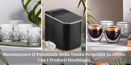 Massimizzare Il Potenziale Della Vostra Proprietà In Affitto Con I Prodotti Hosthingss - Hosthingss